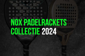 NOX Padelrackets collectie 2024
